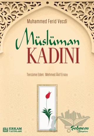 Müslüman Kadını – Muhammed Ferid Vecdi – Erkam Yayınları kitap kapağı