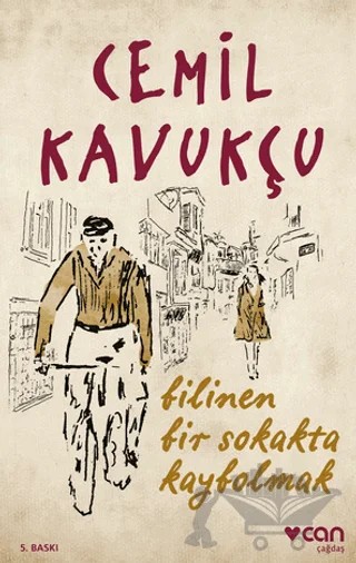 Bilinen Bir Sokakta Kaybolmak – Cemil Kavukçu – Can Yayınları kitap kapağı