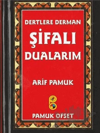 Dertlere Derman Şifalı Dualarım (Dua-134) – Arif Pamuk – Pamuk Yayıncılık kitap kapağı