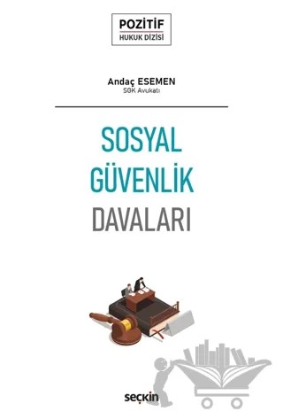 Sosyal Güvenlik Davaları – Andaç Esemen – Seçkin Yayıncılık kitap kapağı