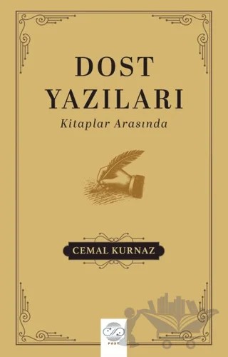 Dost Yazıları - Kitaplar Arasında – Cemal Kurnaz – Post Yayınevi kitap kapağı