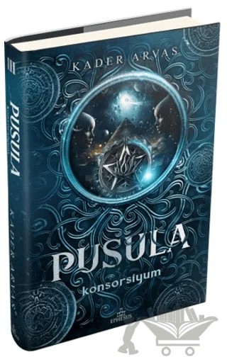 Pusula 3: Konsorsiyum – Kader Arvas – Ephesus Yayınları kitap kapağı