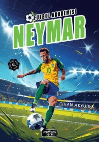 Futbol Akademisi - Neymar – Cihan Akyürek – Yediveren Çocuk kitap kapağı