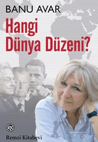 Hangi Dünya Düzeni? – Banu Avar – Remzi Kitabevi kitap kapağı