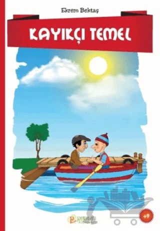 Kayıkçı Temel – Ekrem Bektaş – Pırıltı Kitapları - Erkam kitap kapağı