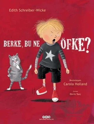 Berke Bu Ne Öfke? – Peter Wicke, Edith Schreiber-Wicke – Yapı Kredi Yayınları kitap kapağı