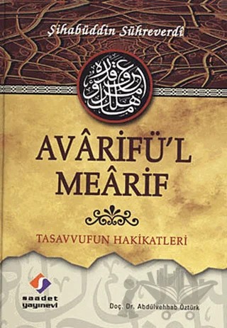 Avarifü’l Mearif – Şihabüddin Sühreverdi – Saadet Yayınevi kitap kapağı