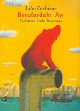 Borulardaki Ayı – Julio Cortazar – Hayykitap kitap kapağı