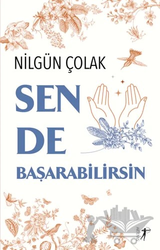 Sen De Başarabilirsin – Nilgün Çolak – Artemis Yayınları kitap kapağı