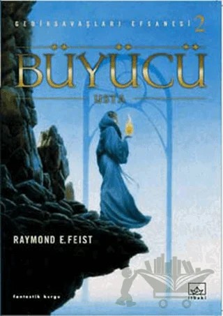 Büyücü Usta Gediksavaşları Efsanesi 2 – Raymond E. Feist – İthaki Yayınları kitap kapağı