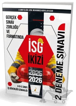 İş Güvenliği Uzmanlığı Sınavlarına Hazırlık İSG İkizi 2 Özgün Deneme Sınavı – Muhammed Nurullah Acar – Pelikan Tıp Teknik Yayıncılık kitap kapağı