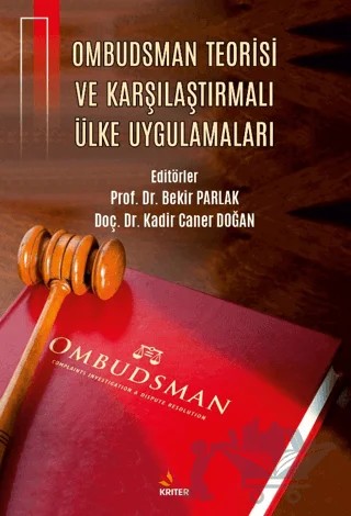 Ombudsman Teorisi ve Karşılaştırmalı Ülke Uygulamaları – Kadir Caner Doğan, Bekir Parlak – Kriter Yayınları kitap kapağı