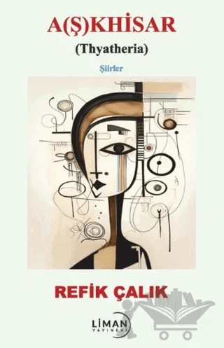 A(ş)khisar – Refik Çalık – Liman Yayınevi kitap kapağı