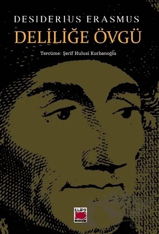 Deliliğe Övgü – Desiderius Erasmus – Elips Kitap kitap kapağı