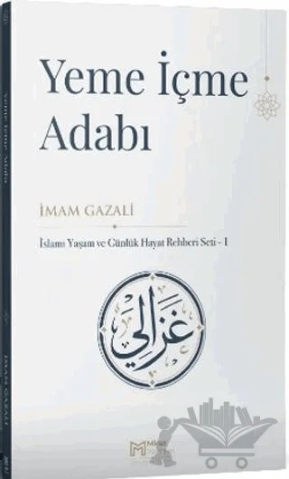 Yeme İçme Adabı – İmam Gazali – Miras Yayınları kitap kapağı
