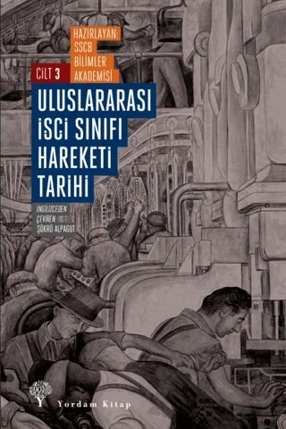 Uluslararası İşçi Sınıfı Hareketi Tarihi Cilt 3 – Kolektif – Yordam Kitap kitap kapağı