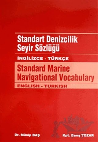 Standart Denizcilik Seyir Sözlüğü / İngilizce - Türkçe – Barış Tozar, Münip Baş – Denizler Kitabevi kitap kapağı