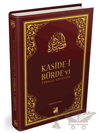 Kaside-i Bürde’yi Türkçe Söyleyiş – Mahmut Kaya – Damla Yayınevi kitap kapağı