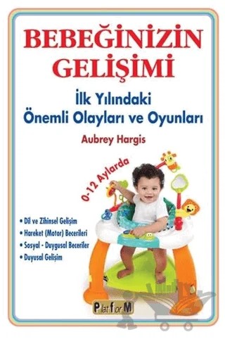 Bebeğinizin Gelişimi – Aubrey Hargis – Platform Yayınları kitap kapağı