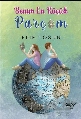 Benim En Küçük Parçam – Elif Tosun – Servet Yayınevi kitap kapağı
