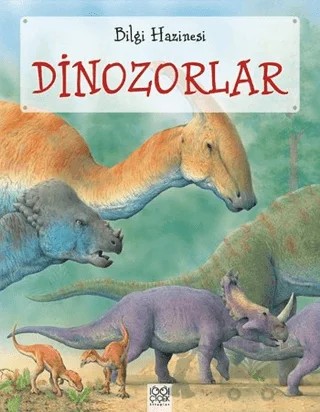 Bilgi Hazinesi - Dinozorlar – Julia Bruce – 1001 Çiçek Kitaplar kitap kapağı
