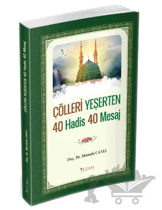 Çölleri Yeşerten 40 Hadis 40 Mesaj – Mustafa Canlı – Yüzakı Yayıncılık kitap kapağı