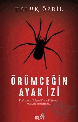 Örümceğin Ayak İzi – Haluk Özdil – Truva Yayınları kitap kapağı