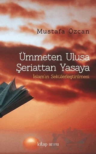 Ümmeten Ulusa Şeriattan Yasaya – Mustafa Özcan – Kitap Arası kitap kapağı