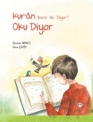 Kur’an Bana Ne Diyor? Oku Diyor – İbrahim Arpacı, Sema Çelem – Türkiye Diyanet Vakfı Yayınları kitap kapağı