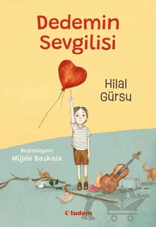 Dedemin Sevgilisi – Hilal Gürsu – Tudem Yayınları kitap kapağı