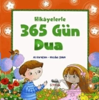 Hikayelerle 365 Gün Dua – Ali Karaçam, Hasibe Şahin – Nesil Çocuk Yayınları kitap kapağı