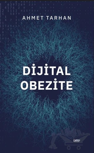Dijital Obezite – Ahmet Tarhan – Çimke Yayınevi kitap kapağı
