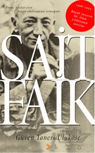 Sait Faik: Prens Adaları’nın Dünya Edebiyatına Armağanı – Güven Taneri Uluköse – Cinius Yayınları kitap kapağı