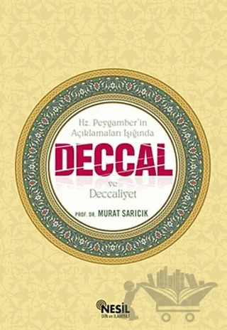 Deccal ve Deccaliyet – Murat Sarıcık – Nesil Yayınları kitap kapağı