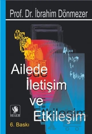 Ailede İletişim ve Etkileşim – İbrahim Dönmezer – Hegem Yayınları kitap kapağı