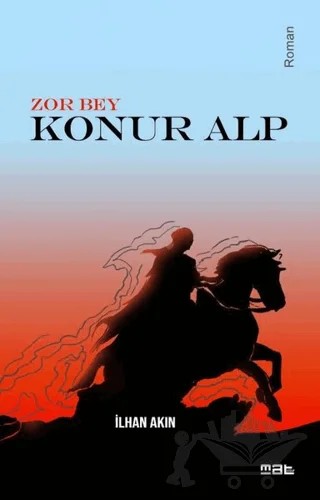 Zor Bey - Konur Alp – İlhan Akın – Mat Kitap kitap kapağı