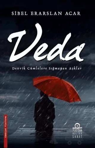 Veda – Sibel Erarslan Acar – Platform Kültür Sanat Yayınları kitap kapağı