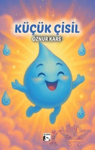 Küçük Çisil – Öznur Kars – Alaska Yayınevi kitap kapağı