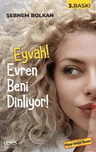 Eyvah! Evren Beni Dinliyor – Şebnem Bolkan – Ceres Yayınları kitap kapağı