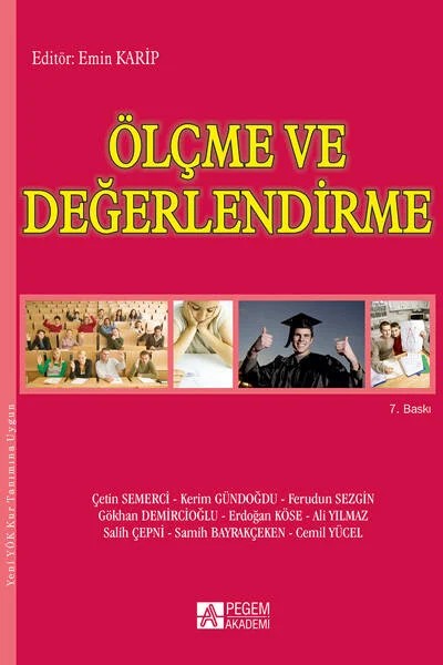 Ölçme ve Değerlendirme – Emin Karip, Ali Yılmaz, Çetin Semerci, Erdoğan Köse – Pegem Akademi Yayıncılık kitap kapağı