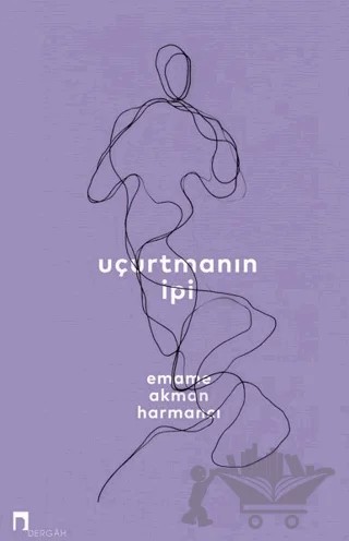 Uçurtmanın İpi – Emame Akman Harmancı – Dergah Yayınları kitap kapağı
