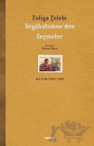 Seyahatname’den Seçmeler – Evliyâ Çelebi – Beyan Yayınları kitap kapağı