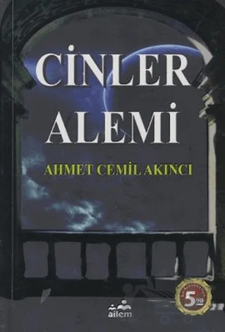 Cinler Alemi – Ahmet Cemil Akıncı – Ailem Yayınları kitap kapağı