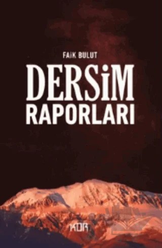 Dersim Raporları – Faik Bulut – Kor Kitap kitap kapağı