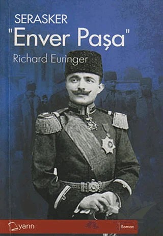 Serasker Enver Paşa – Richard Euringer – Yarın Yayınları kitap kapağı