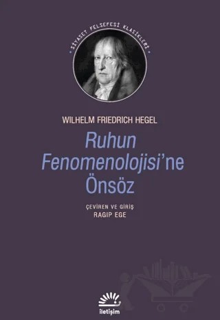 Ruhun Fenomenolojisi'ne Önsöz – Georg Wilhelm Friedrich Hegel – İletişim Yayınevi kitap kapağı