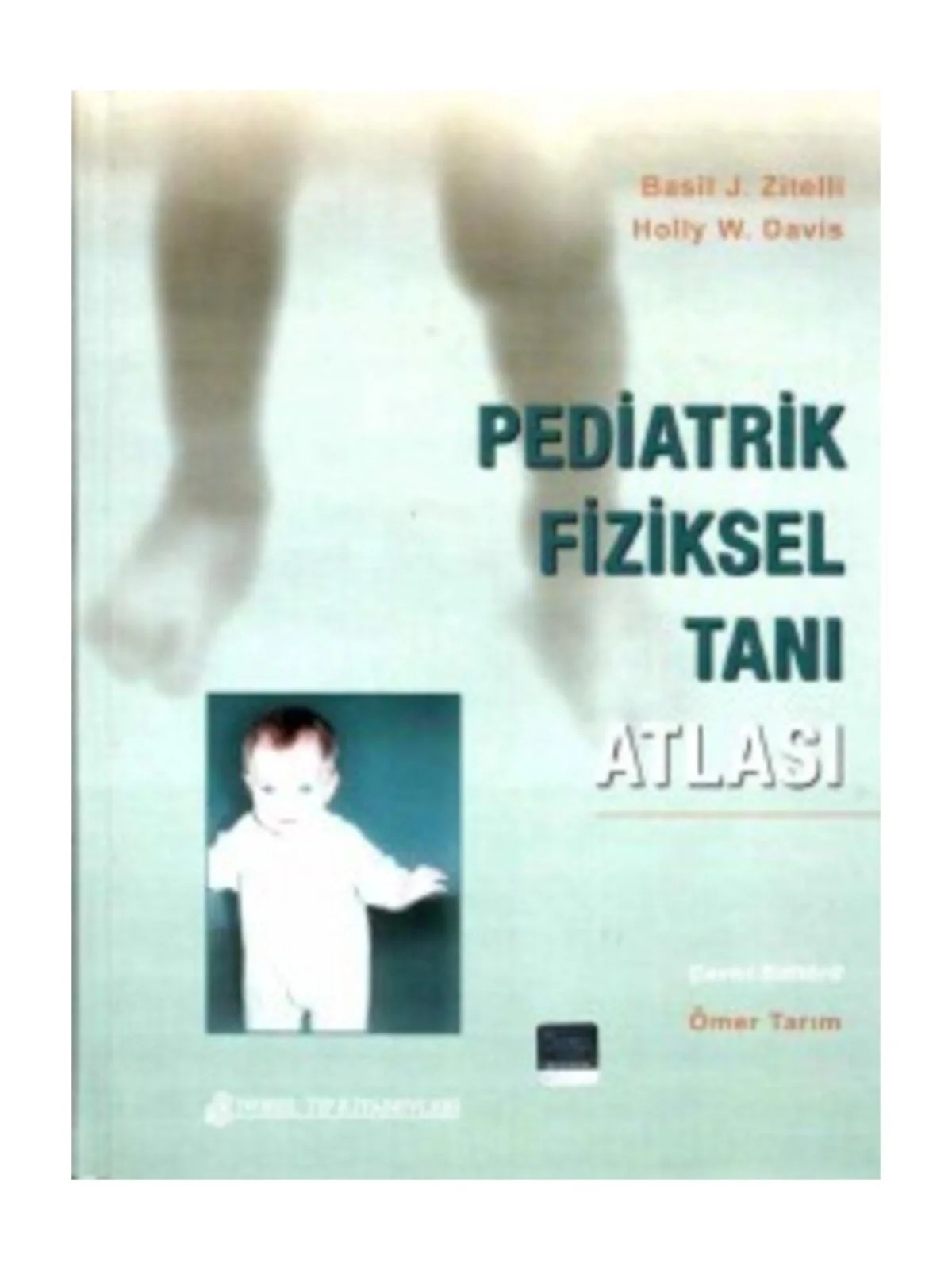 Pediatrik Fiziksel Tanı Atlası – Zitelli – Nobel Tıp Kitabevleri kitap kapağı