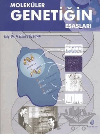 Moleküler Genetiğin Esasları – H. Ümit Lüleyap – Adana Nobel Kitabevi kitap kapağı