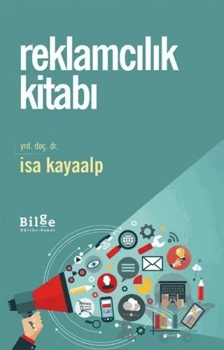 Reklamcılık Kitabı – İsa Kayaalp – Bilge Kültür Sanat kitap kapağı