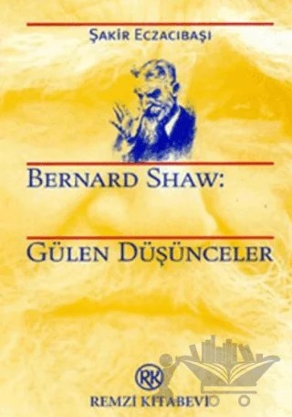 Bernard Shaw: Gülen Düşünceler - Oscar Wilde 2 Kitap Birarada – Şakir Eczacıbaşı – Remzi Kitabevi kitap kapağı